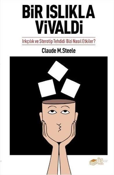 Claude M. SteeleEkoller ve Yaklaşımlar KitaplarıBir Islıkla Vivaldi