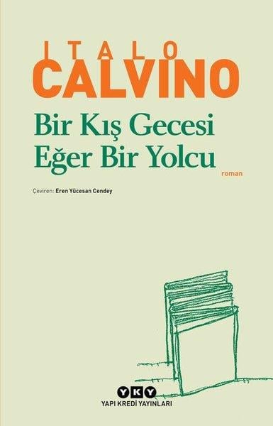 Italo Calvinoİtalyan Edebiyatı KitaplarıBir Kış Gecesi Eğer Bir Yolcu
