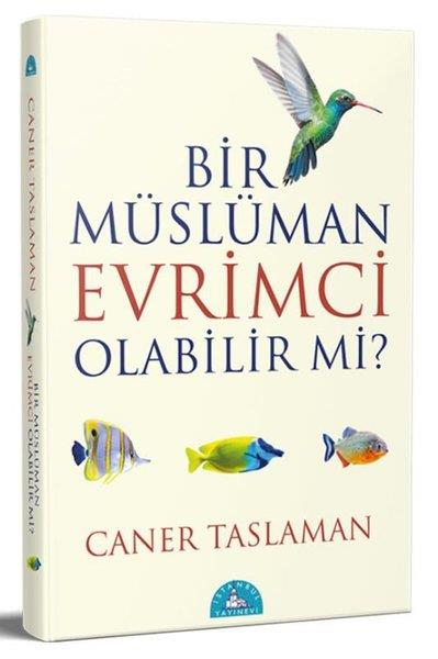 Caner Taslamanİslam ve Günümüz İslam Düşüncesi KitaplarıBir Müslüman Evrimci Olabilir mi?