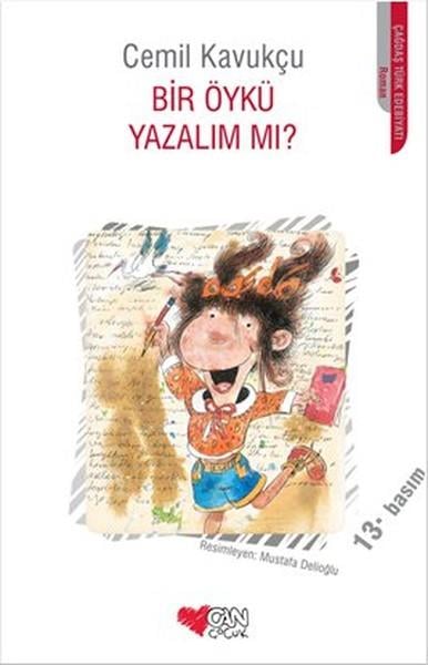Mustafa DelioğluÇocuk Hikaye KitaplarıBir Öykü Yazalım mı?