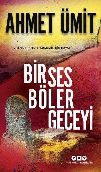 Ahmet ÜmitAhmet ÜmitBir Ses Böler Geceyi
