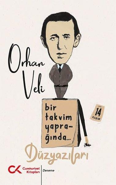 Orhan Veli KanıkOrhan Veli Kanık (1914 - 1950)Bir Takvim Yaprağında