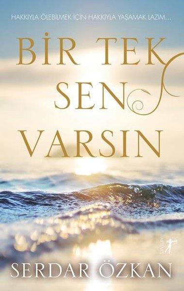 Serdar ÖzkanTürkçe RomanlarBir Tek Sen Varsın