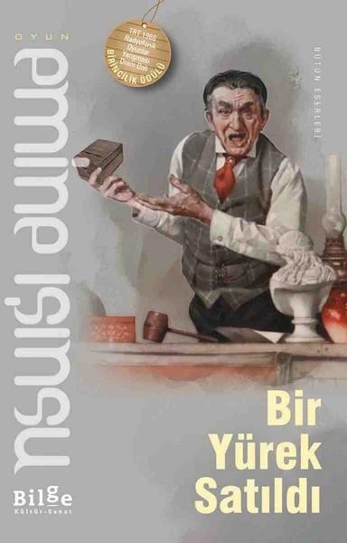 Emine IşınsuOyun Kitapları & Tiyatro Oyun KitaplarıBir Yürek Satıldı