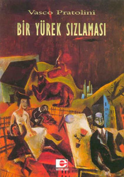 Vasco Pratoliniİtalyan Edebiyatı KitaplarıBir Yürek Sızlaması