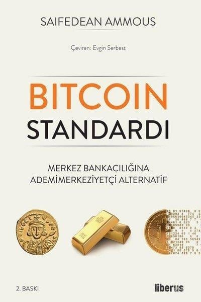 Saifedean AmmousDiğerBitcoin Standardı - Merkez Bankacılığına Ademimerkeziyetçi Alternatif