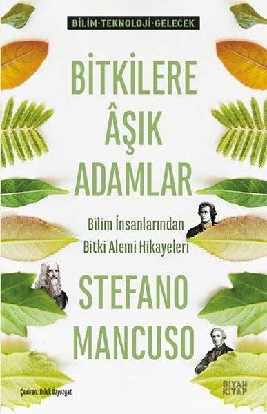 Stefano MancusoBeliebte WissenschaftsbücherBitkilere Aşık Adamlar