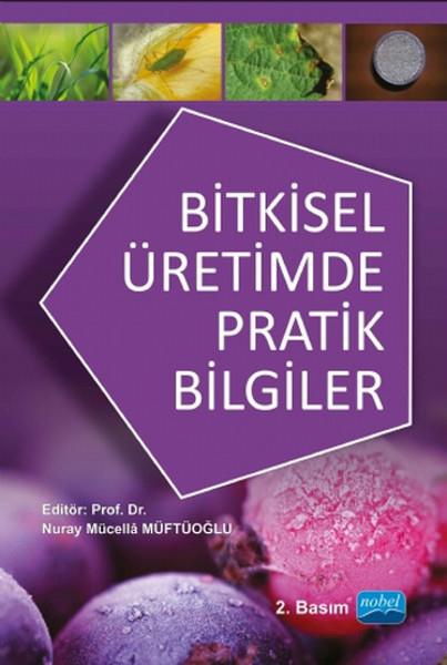 Nuray Mücella MüftüoğluBahçe Düzenlemesi KitaplarıBitkisel Üretimde Pratik Bilgiler