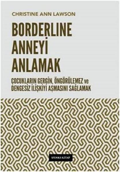 Christine Ann LawsonPsikoloji KitaplarıBorderline Anneyi Anlamak