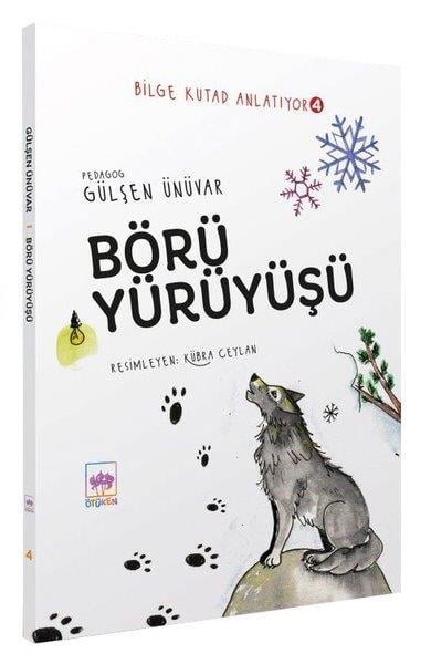 Gülşen ÜnüvarÇocuk RomanlarıBörü Yürüyüşü - Bilge Kutad Anlatıyor 4