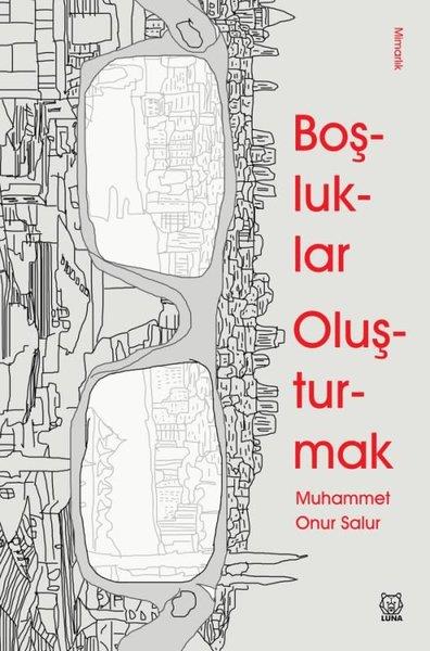 Muhammet Onur SalurArchitektur BücherBoşluklar Oluşturmak