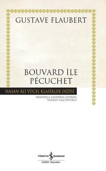 Gustave FlaubertDünya Klasikleri & Klasik KitaplarBouvard ile Pecuchet - Hasan Ali Klasikler