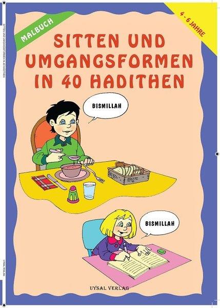 KolektifYabancı Dilde İslami Çocuk KitaplarıSitten Und Umgangsformen In 40 Hadithen