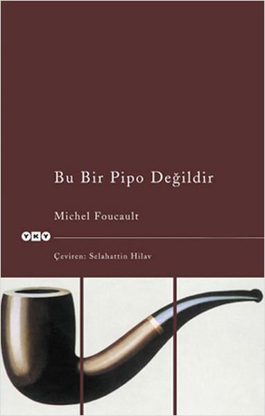 Michel FoucaultEstetik KitaplarıBu Bir Pipo Değildir