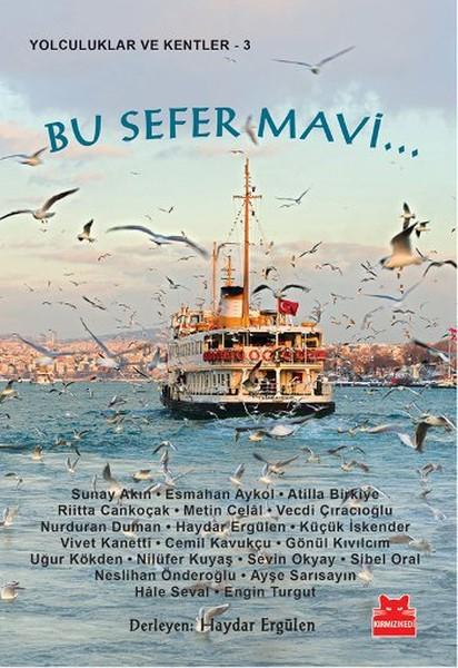 Haydar ErgülenSunay AkınBu Sefer Mavi...