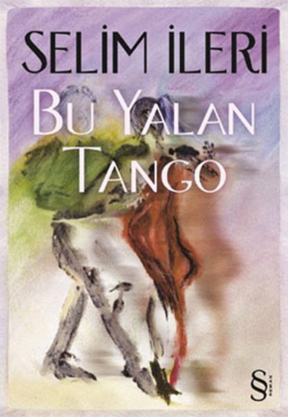 Selim İleriSelim İleriBu Yalan Tango