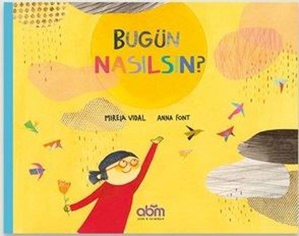 Mireia VidalÇocuk Hikaye KitaplarıBugün Nasılsın?