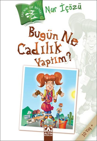 Nur İçözüÇocuk Hikaye KitaplarıBugün Ne Cadılık Yaptım?