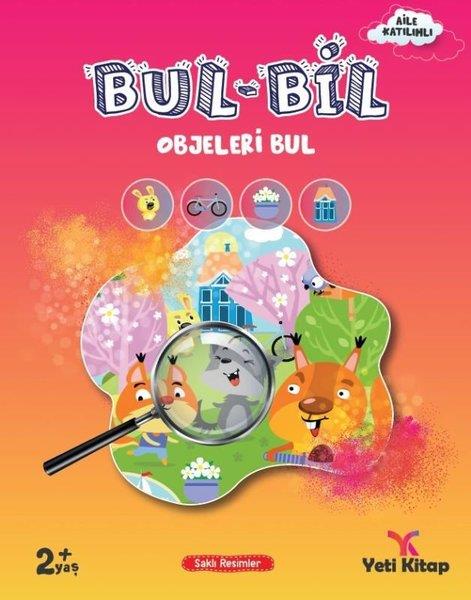 KolektifZeka Gelişimi KitaplarıBul - Bil Serisi Gizli Objeleri Bul - 2+ Yaş