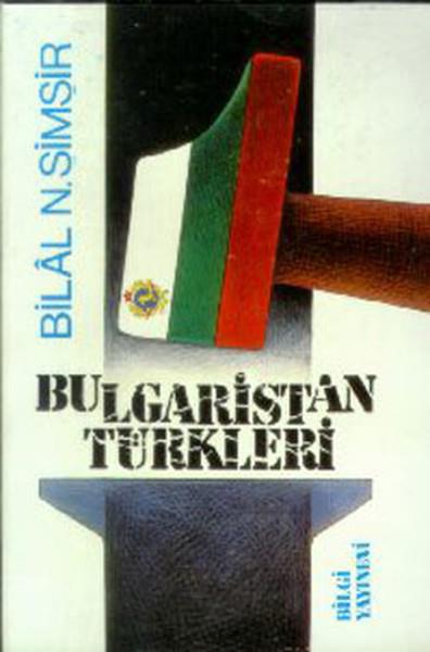 Bilal N. ŞimşirBücher zu Minderheiten und ethnischen ThemenBulgaristan Türkleri
