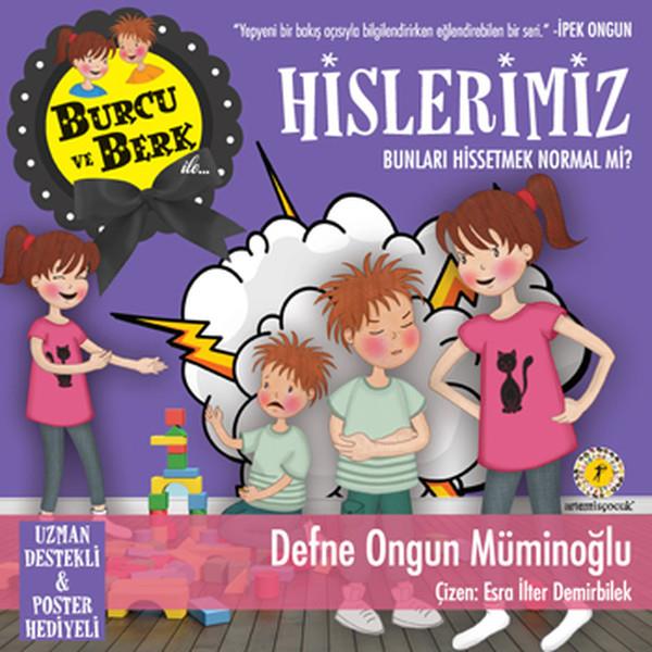 Ilgın SönmezÇocuk Hikaye KitaplarıBurcu ve Berke ile - Hislerimiz