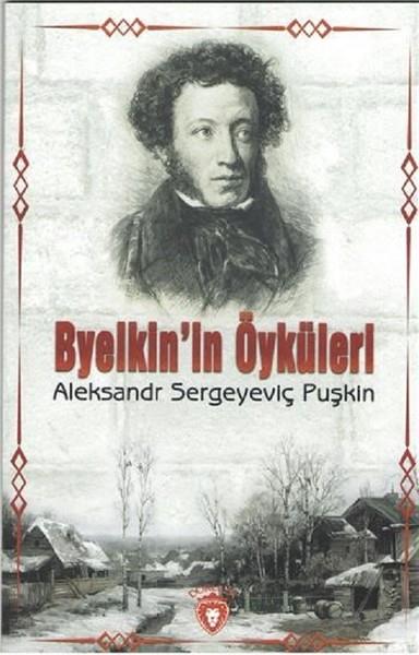 Aleksandr Sergeyeviç PuşkinHikaye (Öykü) KitaplarıByelkin'in Öyküleri