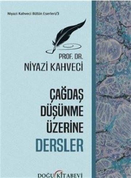 Niyazi KahveciKişisel Gelişim KitaplarıÇağdaş Düşünme Üzerine Dersler