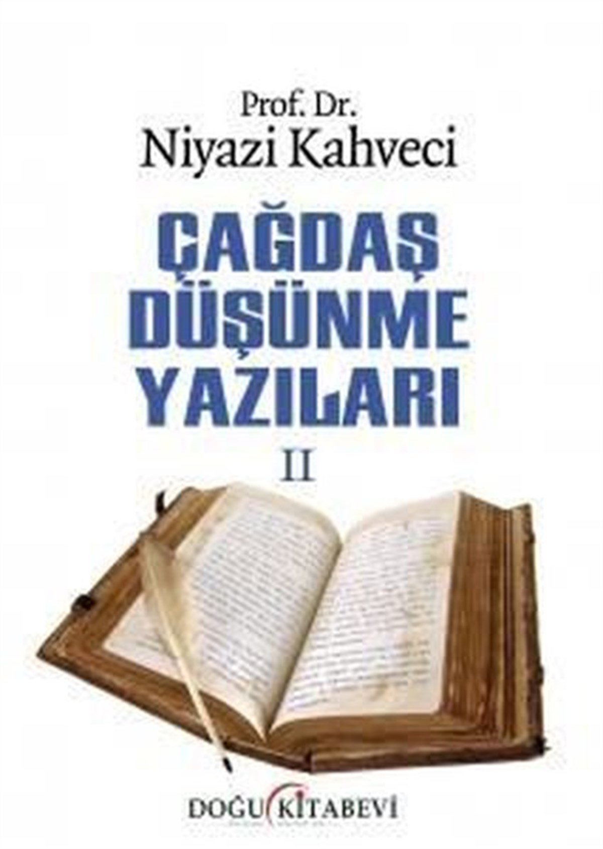 Niyazi KahveciFelsefe BilimiÇağdaş Düşünme Yazıları - 2