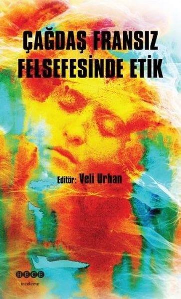KolektifEtik KitaplarıÇağdaş Fransız Felsefesinde Etik