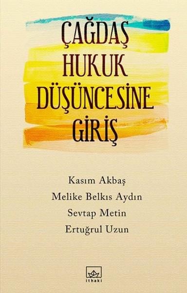 Tuğçe AysuHukuk Üzerine KitaplarÇağdaş Hukuk Düşüncesine Giriş