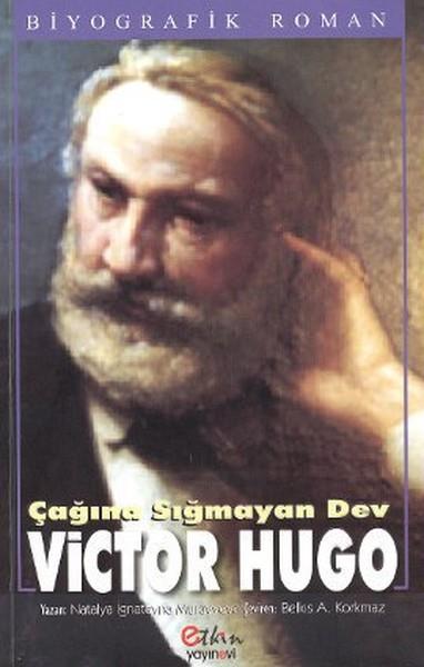 Gülay SarıTürkçe RomanlarÇağına Sığmayan Dev Victor Hugo