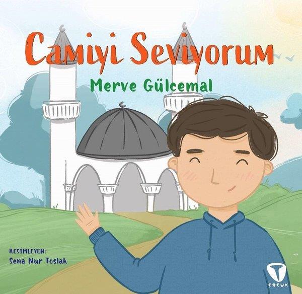 Merve GülcemalIslami Çocuk KitaplariCamiyi Seviyorum
