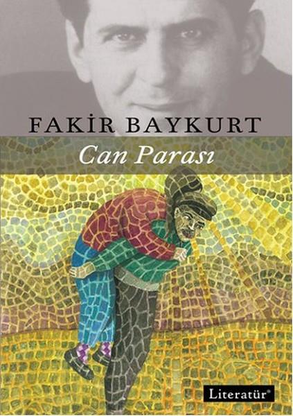 Fakir BaykurtFakir Baykurt (1929 - 1999)Can Parası