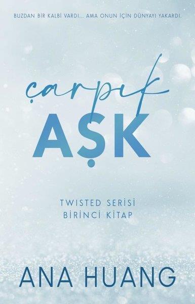 Ana HuangAşk Kitapları & Aşk RomanlarıÇarpık Aşk