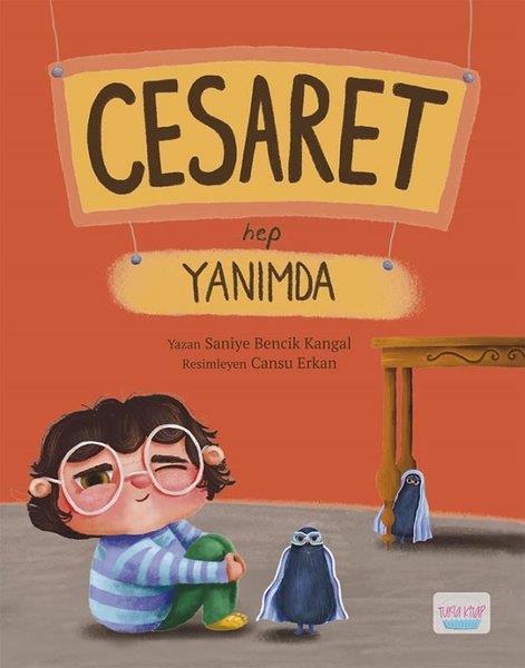 Saniye Bencik KangalEgitim Etkinlik KitaplariCesaret Hep Yanımda