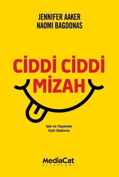 Jennifer AakerYönetim / İş Geliştirme / KaliteCiddi Ciddi Mizah