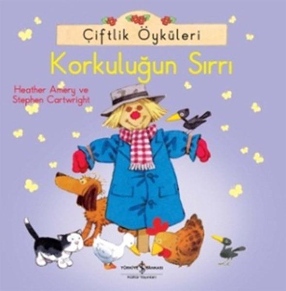 Heather AmeryÇocuk Öykü Kitapları | 6 & 7 YaşÇiftlik Öyküleri - Korkuluğun Sırrı