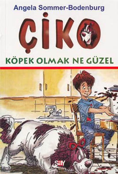 Yeşim TükelÇocuk RomanlarıÇiko-Köpek Olmak Ne Güzel