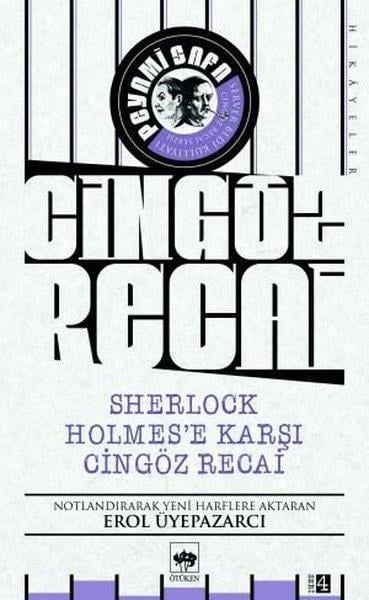 Peyami SafaPeyami Safa (1899 - 1961)Sherlock Holmes'e Karşı Cingöz Recai - Cingöz Recai