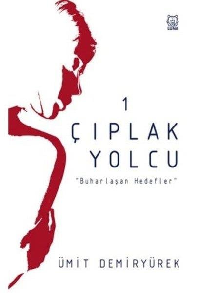 Ümit DemiryürekTürkçe Şiir KitaplarıÇıplak Yolcu - 1