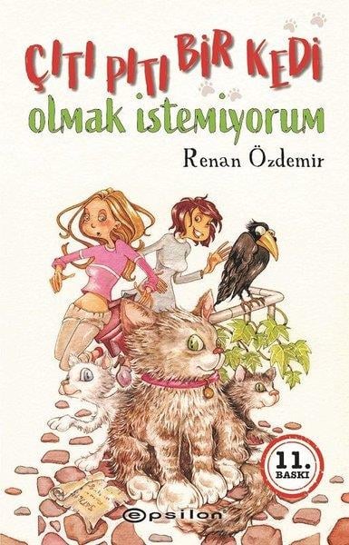 Renan ÖzdemirÇocuk Masal KitaplarıÇıtı Pıtı Bir Kedi Olmak İstemiyorum