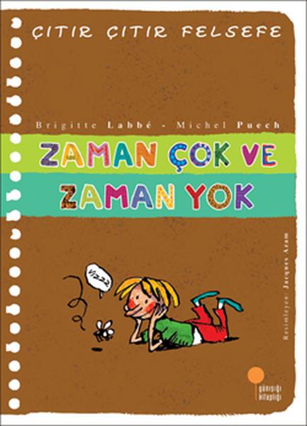 Azade AslanÇocuk Başvuru KitaplarıÇıtır Çıtır Felsefe 19 - Zaman Çok ve Zaman Yok