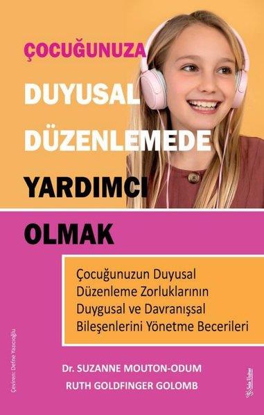 Ruth Goldfinger GolombAile - ÇocukÇocuğunuza Duyusal Düzenlemede Yardımcı Olmak