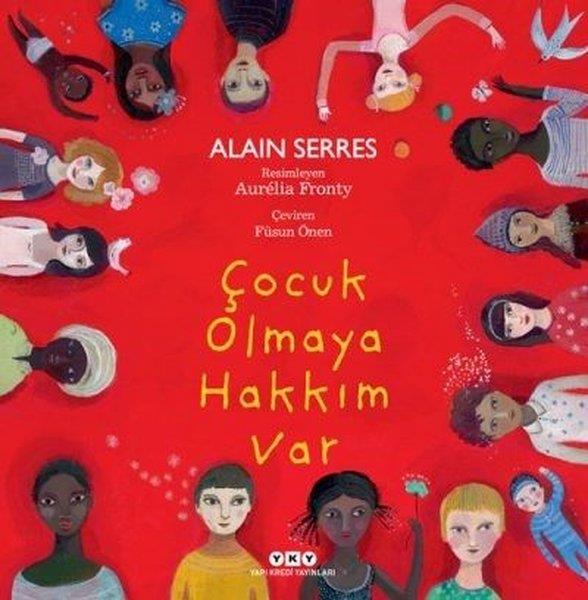 Alain SerresNachschlagewerke für KinderÇocuk Olmaya Hakkım Var