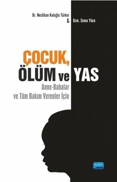 Neslihan Kuloğlu TürkerTürkçe Aile KitaplarıÇocuk Ölüm ve Yas