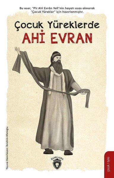 İbrahim AfatoğluBiographie & AutobiographieÇocuk Yüreklerde Ahi Evran