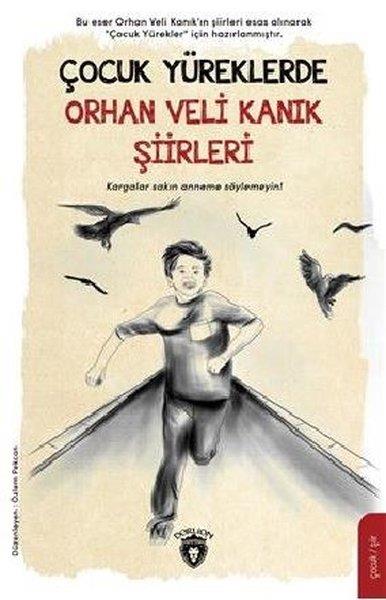 KolektifÇocuk Şiir KitaplarıÇocuk Yüreklerde Orhan Veli Kanık Şiirleri