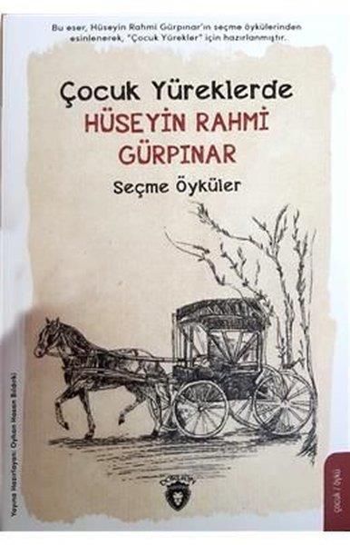 Hüseyin Rahmi GürpınarKinder RomaneÇocuk Yüreklerde Hüseyin Rahmi Gürpınar Seçme Öyküler