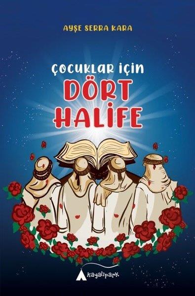 Ayşe Serra KaraDini Çocuk KitaplarıÇocuklar İçin Dört Halife
