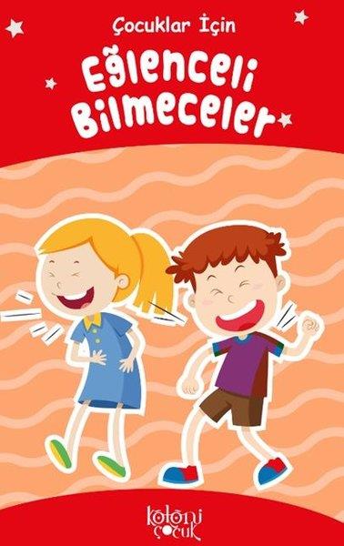 KolektifÇocuk Bilmece & Bulmaca KitaplarıÇocuklar İçin Eğlenceli Bilmeceler